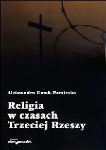 Religia w czasach Trzeciej Rzeszy - Religia i religioznawstwo - miniaturka - grafika 1