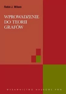 Wprowadzenie do teorii grafów - Wilson Robin J. - Podręczniki dla szkół wyższych Wprowadzenie do teorii grafów - Wilson Robin J. - Podręczniki dla szkół wyższych - miniaturka - grafika 1