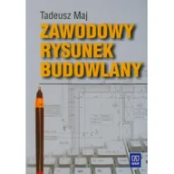 Podręczniki dla gimnazjum - Branża budownictwo Zawodowy rysunek budowlany Nauczanie zawodowe szkoła ponadgimnazjalna Tadeusz Maj - miniaturka - grafika 1