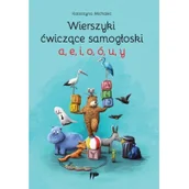 Pedagogika i dydaktyka - Katarzyna Michalec Wierszyki ćwiczące samogłoski a, e, i, o, ó, u, y - miniaturka - grafika 1