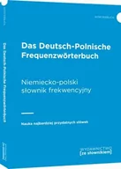 Książki do nauki języka niemieckiego - Wydawnictwo Ze słownikiem Das Deutsch-Polnische Frequenzwörterbuch. Niemiecko-polski słownik frekwencyjny praca zbiorowa - miniaturka - grafika 1