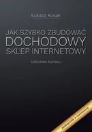 E-booki - poradniki - Jak szybko zbudować dochodowy sklep internetowy - miniaturka - grafika 1