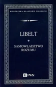 Podręczniki dla szkół wyższych - Samowładztwo rozumu i objawy filozofii słowiańskiej - Karol Libelt - miniaturka - grafika 1