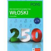 Książki do nauki języka włoskiego - Pons Włoski 250 ćwiczeń ze słownictwa z kluczem - LektorKlett - miniaturka - grafika 1