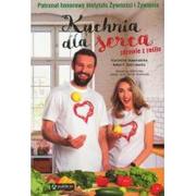 Książki kucharskie - Publicat Kuchnia dla serca. Zdrowie z roślin - Violetta Domaradzka ,ZAKRZEWSKI ROBERT - miniaturka - grafika 1