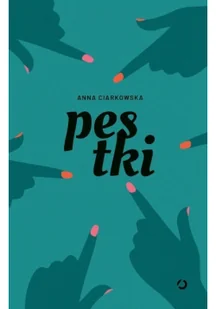 Anna Ciarkowska Pestki - Proza - miniaturka - grafika 2