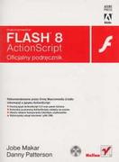 Podstawy obsługi komputera - Macromedia Flash 8 ActionScript Oficjalny podręcznik + CD Jobe Makar Danny Patterson - miniaturka - grafika 1