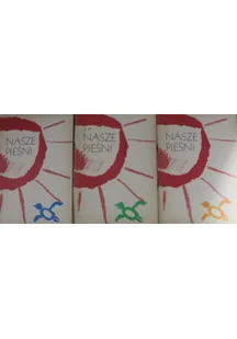Nasze pieśni 3 tomy - Książki o kulturze i sztuce - miniaturka - grafika 1