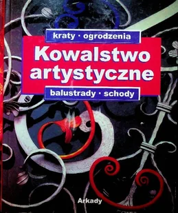 Kowalstwo artystyczne - Książki o kulturze i sztuce - miniaturka - grafika 1