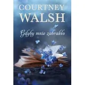 Romanse - Dreams Gdyby mnie zabrakło - Courtney Walsh - miniaturka - grafika 1