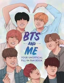Pozostałe książki - BTS and Me: Your Unofficial Fill-In Fan Book - miniaturka - grafika 1