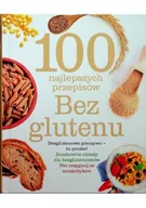 Książki kucharskie - 100 najlepszych przepisów bez glutenu - miniaturka - grafika 1