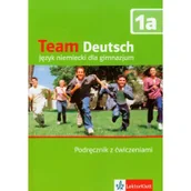 Podręczniki dla gimnazjum - Team Deutsch 1A. Podręcznik z ćwiczeniami. Język niemiecki. Gimnazjum+ CD - miniaturka - grafika 1