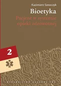 E-booki - nauka - Pacjent w systemie opieki zdrowotnej. Bioetyka. Tom 2 - miniaturka - grafika 1