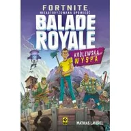 Literatura popularno naukowa dla młodzieży - Fortnite Ballade Royale Królewska wyspa - miniaturka - grafika 1