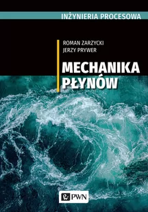 Mechanika Płynów Roman Zarzycki,jerzy Prywer - Podręczniki dla szkół wyższych - miniaturka - grafika 1