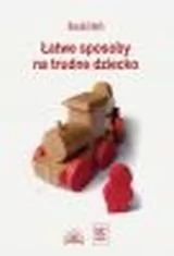 Robert Mah Łatwe sposoby na trudne dziecko - Materiały pomocnicze dla nauczycieli - miniaturka - grafika 1