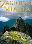 Albumy krajoznawcze - Zaginione Miasta Starożytnego Świata - miniaturka - grafika 1