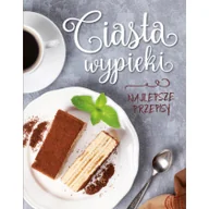 Kuchnie świata - Olesiejuk Ciasta, wypieki. Najlepsze przepisy LIT-11760 - miniaturka - grafika 1