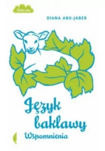 Język baklawy Wspomnienia - Pamiętniki, dzienniki, listy - miniaturka - grafika 2