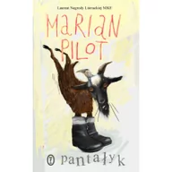 Powieści - Wydawnictwo Literackie Pantałyk - Marian Pilot - miniaturka - grafika 1