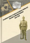 Historia Polski - "Przeklęta wojna i trzykroć przeklęta służba jej”. Kaszubi w Wielkiej Wojnie 1914-1918 - miniaturka - grafika 1