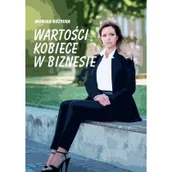 Ekonomia - Wartości kobiece w biznesie Monika Różycka - miniaturka - grafika 1
