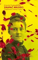 Religia i religioznawstwo - Zaufać Miłości. Codzienność z Teresą z Lisieux - Krzysztof Popławski - miniaturka - grafika 1