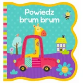 Książki edukacyjne - Mięciutkie książeczki. Powiedz brum brum - miniaturka - grafika 1