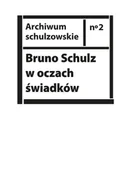 E-booki - nauka - Bruno Schulz w oczach świadków - miniaturka - grafika 1