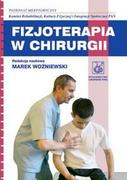 Książki medyczne - Wydawnictwo Lekarskie PZWL Fizjoterapia w chirurgii - Wydawnictwo Lekarskie PZWL - miniaturka - grafika 1