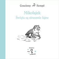 Baśnie, bajki, legendy - ZNAK Mikołajek. Święta są strasznie fajne - Jean-Jacques Sempé - miniaturka - grafika 1
