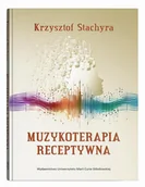 Psychologia - Muzykoterapia receptywna - Krzysztof Stachyra - miniaturka - grafika 1