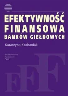 Efaktywność Finansowa Banków Giełdowych - Finanse, księgowość, bankowość - miniaturka - grafika 1