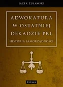 Biografie i autobiografie - Żuławski Jacek Adwokatura w ostatniej dekadzie PRL - miniaturka - grafika 1