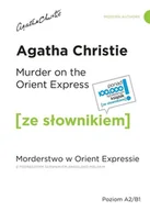 Filologia i językoznawstwo - Ze Słownikiem Murder on the Orient Express / Morderstwo w Orient Expressie z podręcznym słownikiem - angielsko-polskim - miniaturka - grafika 1