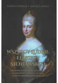 Felietony i reportaże - Wszyscy ludzie Elżbiety Sieniawskiej - miniaturka - grafika 1