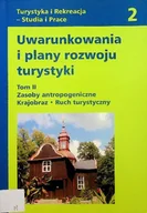 Nauki przyrodnicze - Uwarunkowania i plany rozwoju turystyki Tom II - miniaturka - grafika 1