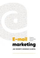 E-booki - biznes i ekonomia - E-mail marketing. Jak zdobyć nowego klienta - miniaturka - grafika 1