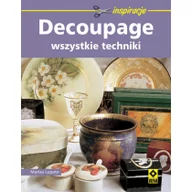 Poradniki hobbystyczne - Decoupage. Wszystkie techniki - miniaturka - grafika 1