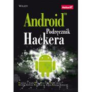 Helion Android Podręcznik hackera praca zbiorowa