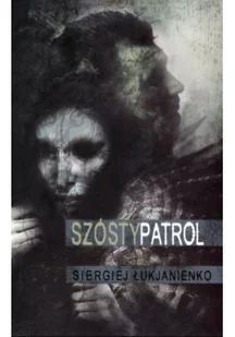 MAG Siergiej Łukjanienko Szósty patrol - Fantasy - miniaturka - grafika 2