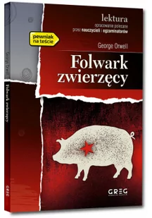 Greg Folwark zwierzęcy. Z opracowaniem George Orwell - Powieści - miniaturka - grafika 2