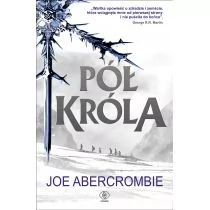 Rebis Joe Abercrombie Morze drzazg 1. Pół króla - Fantasy - miniaturka - grafika 1
