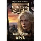 Science-fiction - Metro 2033. Uniwersum - Wieża - miniaturka - grafika 1