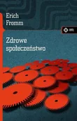 Filozofia i socjologia - vis-a-vis Etiuda Zdrowe Społeczeństwo - Erich Fromm - miniaturka - grafika 1