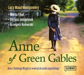 Audiobooki do nauki języków - Anne of Green Gables. Ania z Zielonego Wzgórza w wersji do nauki języka angielskiego - miniaturka - grafika 1