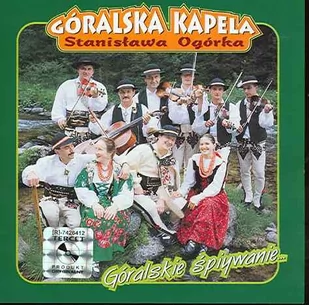 Kapela Stanisława Ogórka: Góralskie [CD] - Disco polo - miniaturka - grafika 1