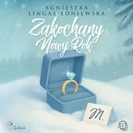 Audiobooki - romanse - Zakochany Nowy Rok Agnieszka Lingas-Łoniewska - miniaturka - grafika 1