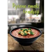 Książki kucharskie - POLIGRAF Pyszne smaki tradycji - Elżbieta Klecha - miniaturka - grafika 1